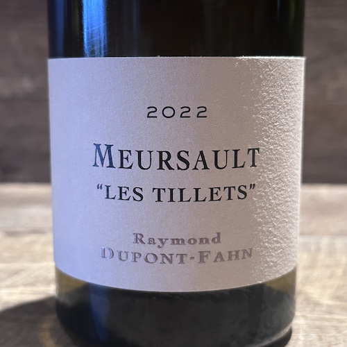 Raymond Dupont Fahn Meursault Tillets　ムルソー・ティレ 2022