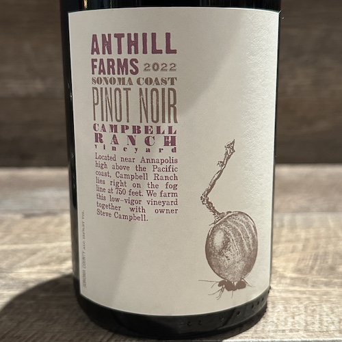 Anthill Farms Pinot Noir Campbell Ranch　ピノ･ノワール キャンベル･ランチ 2022